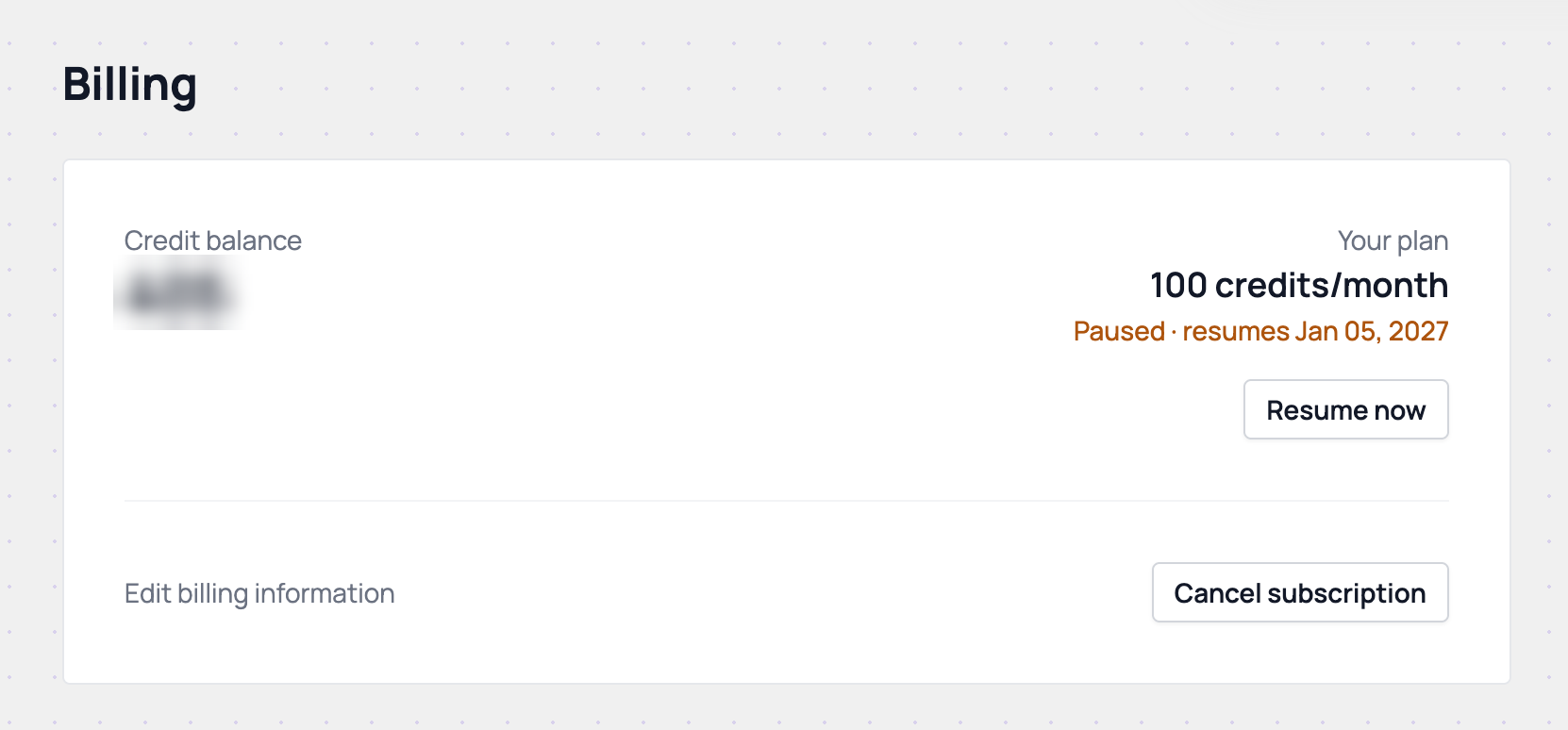 The Billing page while paused: the plan reads Paused · resumes with the restart date, with Resume now and Cancel subscription buttons