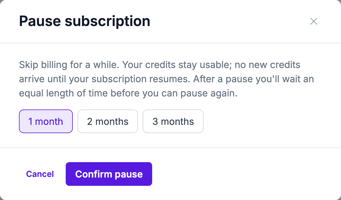 The Pause subscription dialog with a 1, 2 or 3 month choice and a Confirm pause button