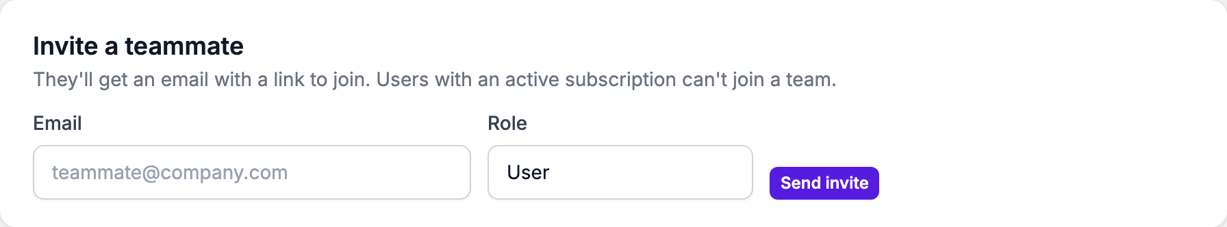 The Invite a teammate form with an email field, a role field, and a Send invite button